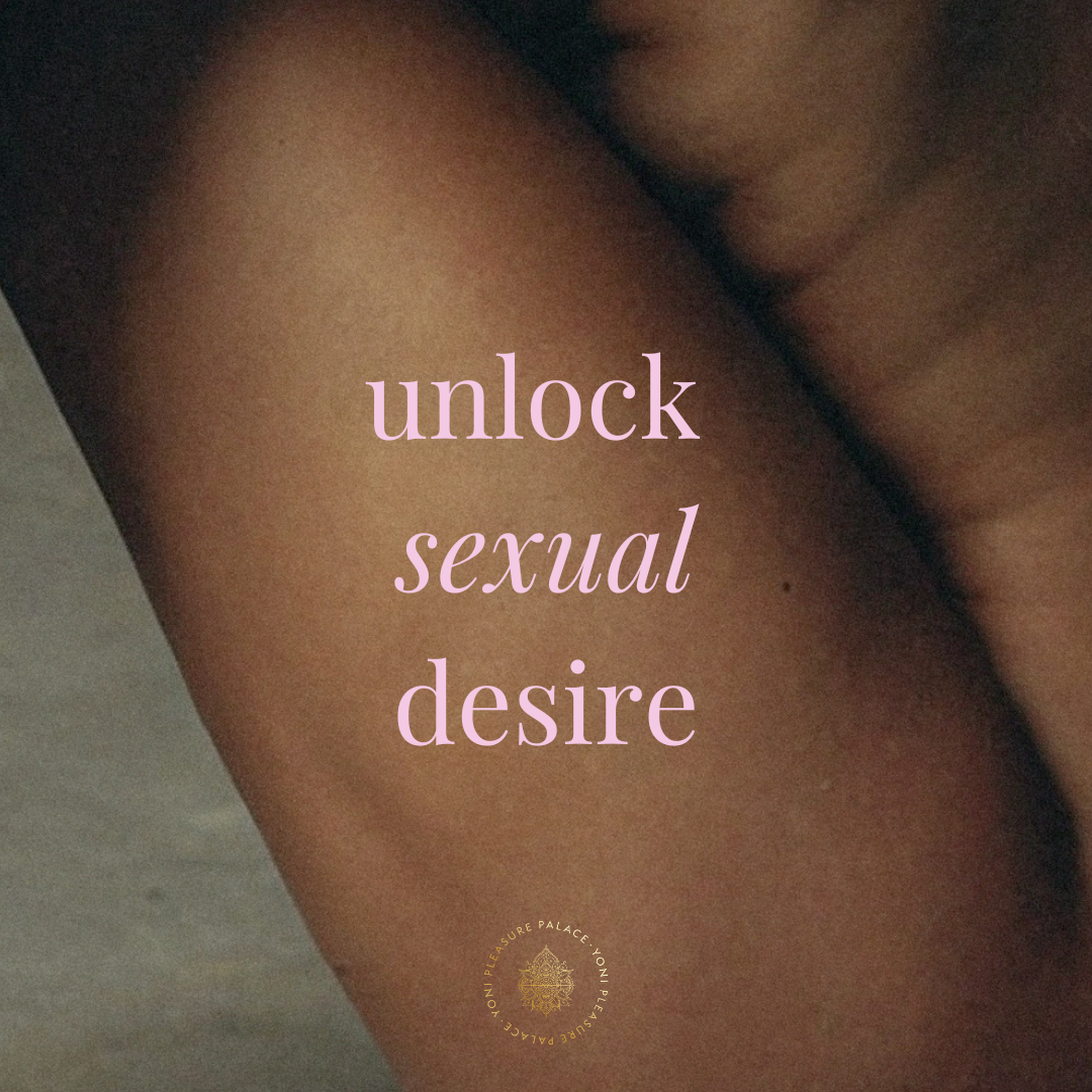 Unlocking Sexual Desire Masterclass
