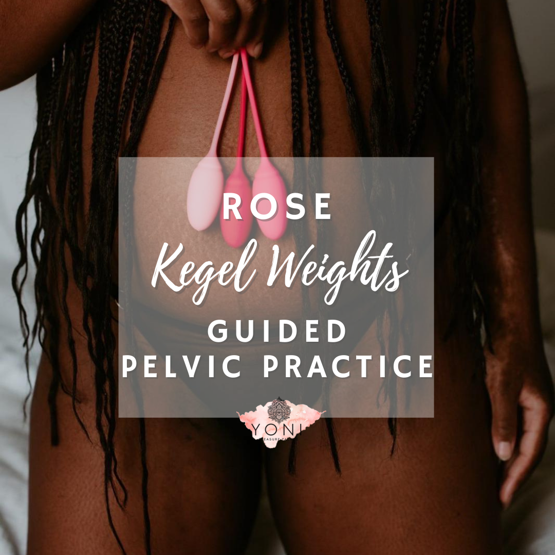 Rose Kegel Weights Guided Pelvic Practice LEVEL 1