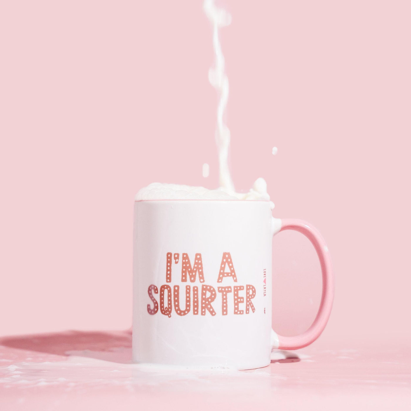 I'm a Squirter Mug